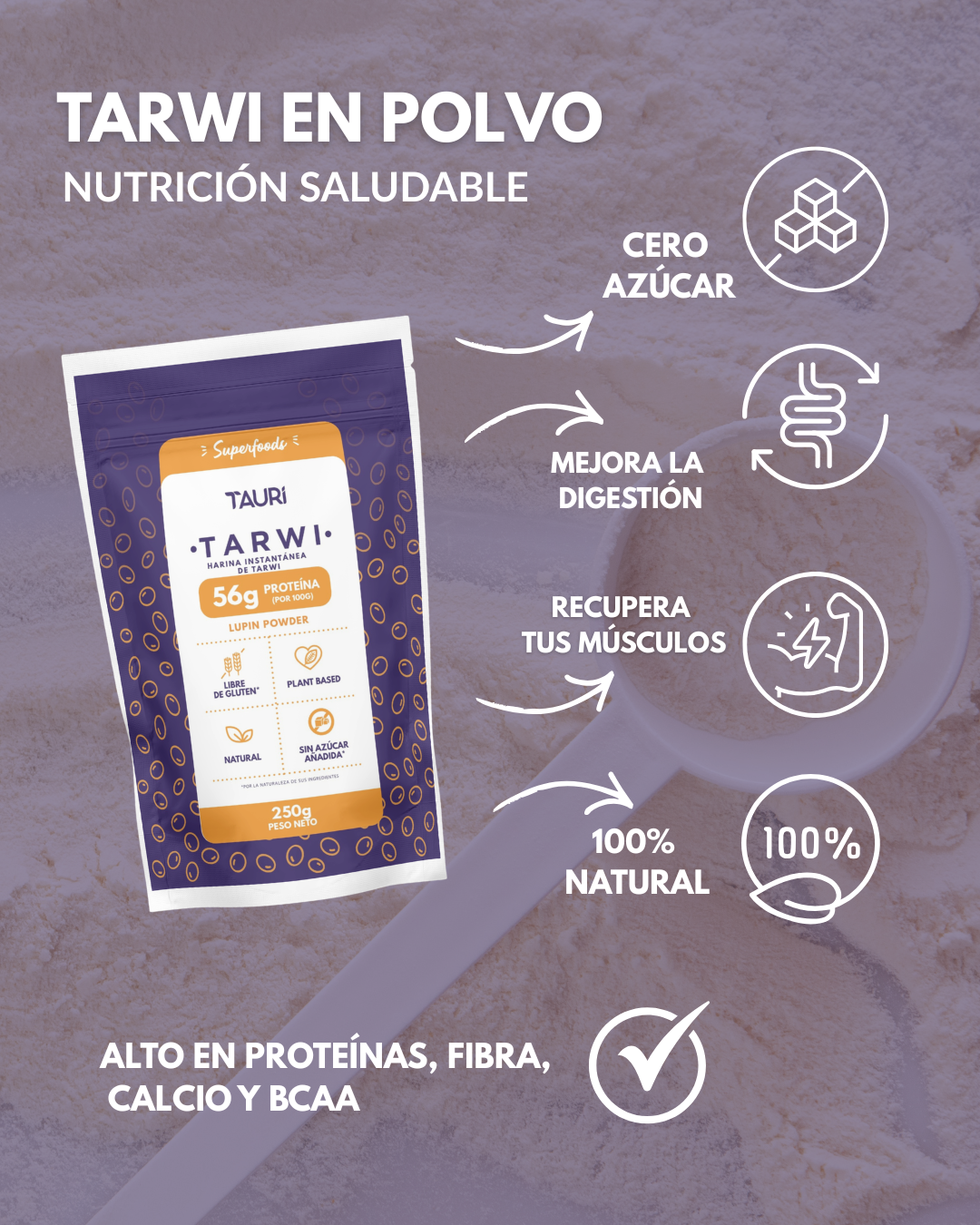TARWI EN POLVO 250g